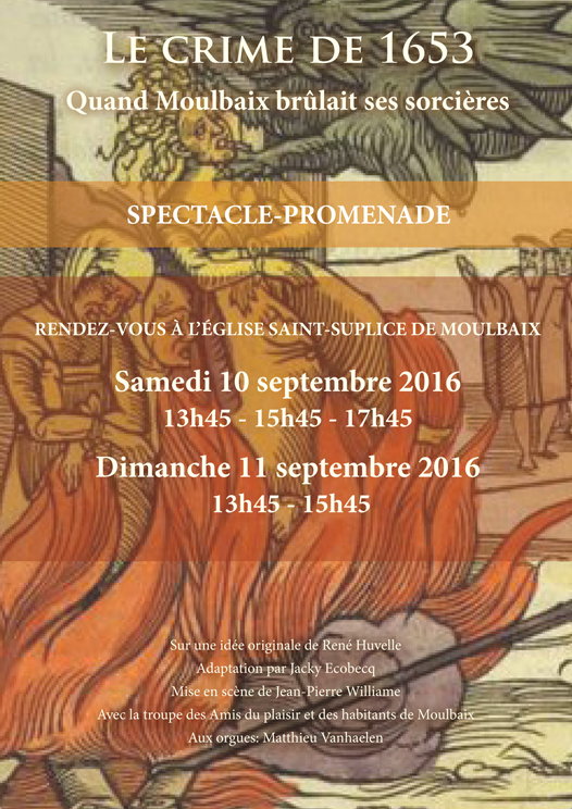 Quand Moulbaix brûlait ses sorcières – Spectacle / Promenade